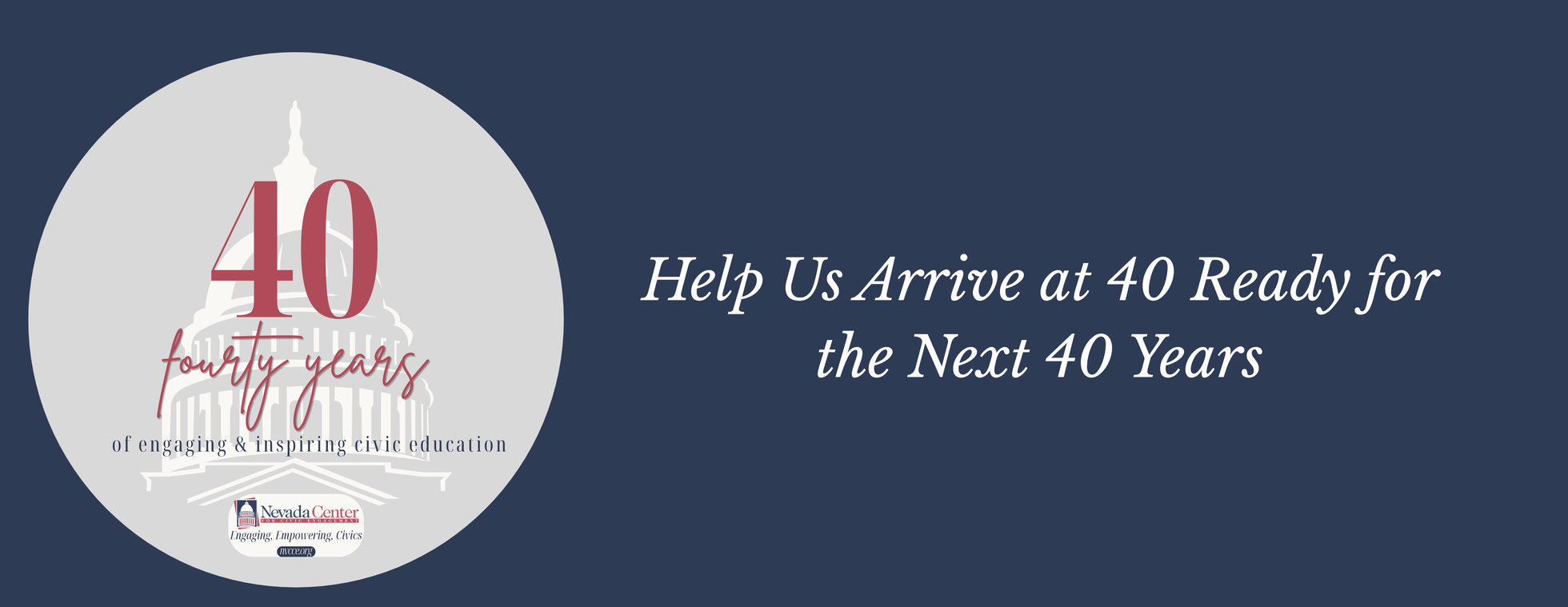 40 for 40 We the People & History Day in Nevada Anniversary Campaign